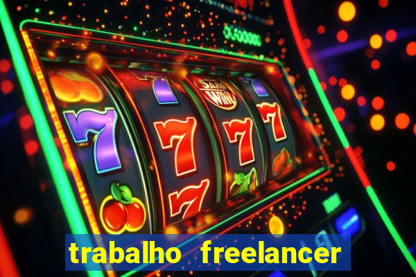 trabalho freelancer online digitador